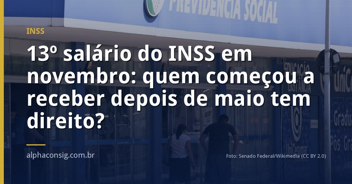 13º salário do INSS em novembro: quem começou a receber depois de maio tem direito?