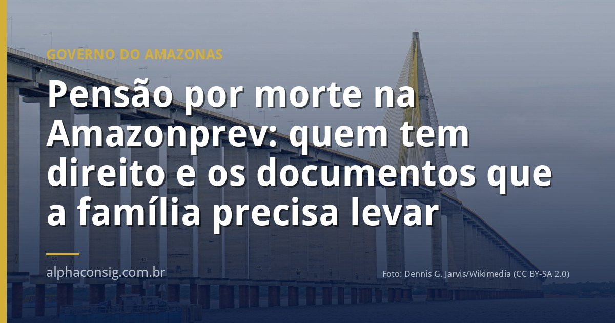 Família de servidor público do Amazonas organizando documentos para pedir pensão por morte na Amazonprev