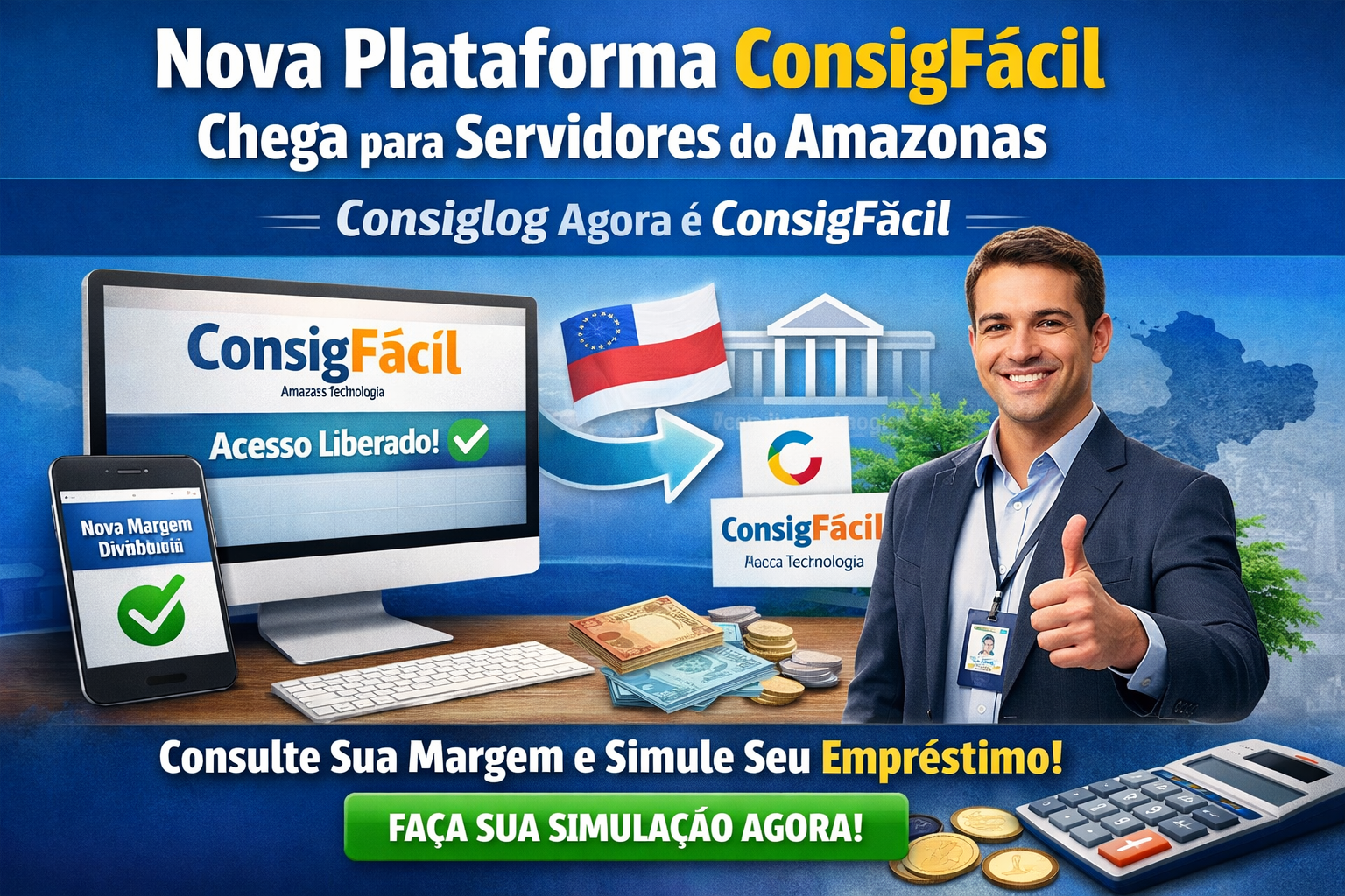 Servidor público do Amazonas tem acesso mais fácil ao consignado com a nova processadora ConsigFácil